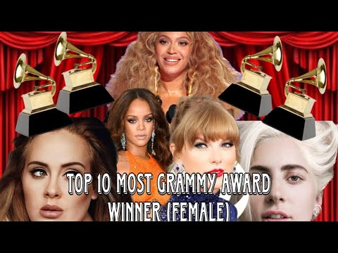 Top 10 Most Grammy Award Winner (Female)