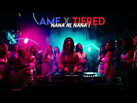AMF x TIFRED  - NANA NI NANA !