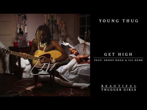 YOUNG THUG FT. SNOOP DOGG - Get High (audio)
