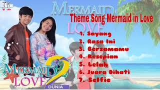 Download lagu kumpulan lagu mermaid inlove dua dunia mp3