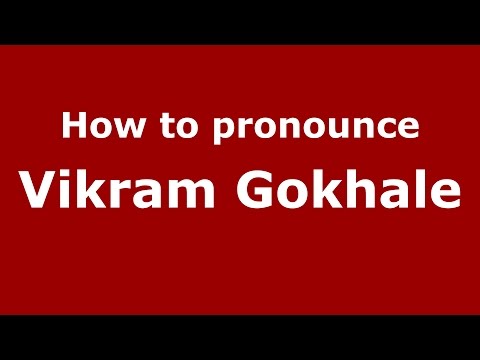 How to pronounce Vikram Gokhale (Mumbai, India/Hindi) - PronounceNames.com