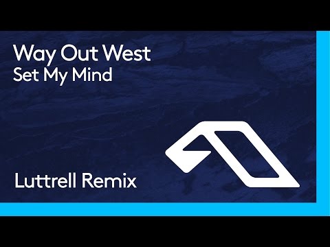 Way Out West - Set My Mind (Luttrell Remix)