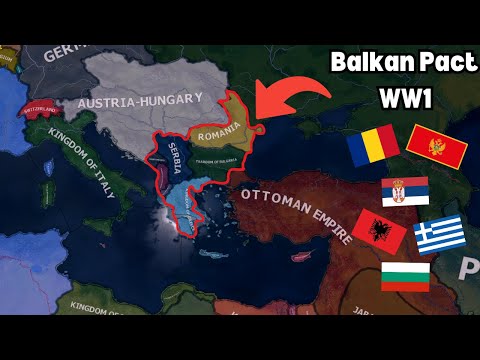 What if the Balkan Pact existed during WW1? l HOI4 Timelapse