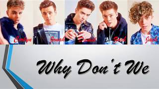 Why Don&#39;t We - Nobody Gotta Know (Lyrics)