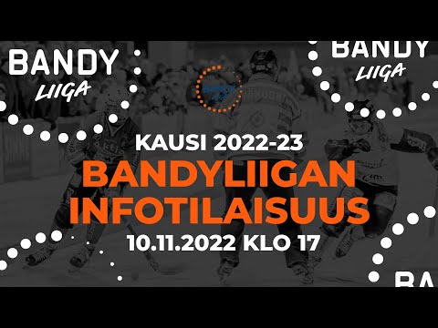 Bandyliigan kauden 2022-2023 infotilaisuus 10.11.2022 klo 17.00