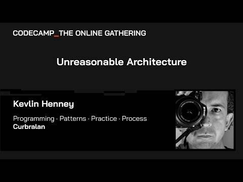 Unreasonable Architecture, with Kevlin Henney