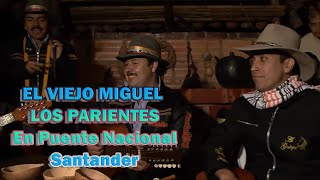 preview picture of video 'EL VIEJO MIGUEL LOS PARIENTES'