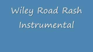 Wiley Road Rash Instrumental