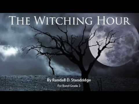 The Witching Hour - Randall D. Standridge (Grand Mesa Music 2014, Grade 3)