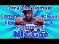 Jeru The Damaja Comes Clean Episode 3 - The Frustrated Nigga