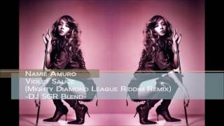 Namie Amuro - Violet Sauce (Mighty Diamond League Riddim Remix) - DJ SGR Blend