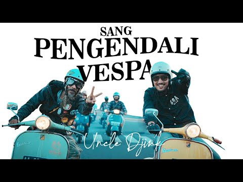 Sang Pengendali Vespa - Uncle Djink