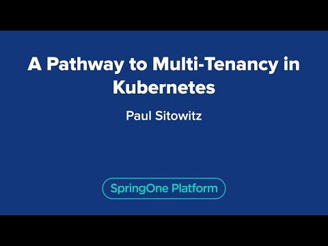 A Pathway to Multi-Tenancy in Kubernetes