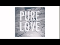 Pure Love - Riot Song (Radio Rip) 