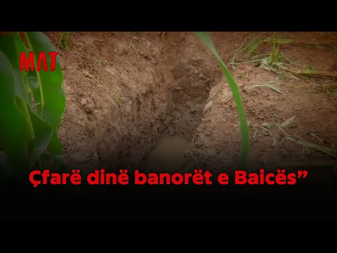 “Gjurmët, thashethemet dhe vdekja: Çfarë dinë banorët e Baicës”