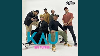 Download lagu Kau (New Version) mp3