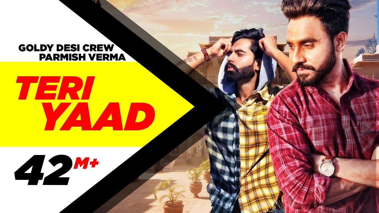 Teri Yaad Lyrics  | Teri Yaad | Parmish Verma | Goldy Desi Crew | Desi Crew