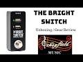 The Bright Switch - Rock Stock Pedals