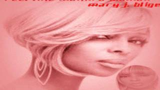 Can't Get Enough- Mary J. Blige
