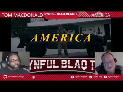 You Triggered Yet? Synful Blaq Reacts - Tom MacDonald  - America