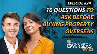 10 Questions To Ask Before Buying Property Overseas