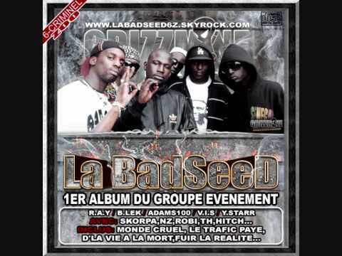 La BadSeed - le bon & le mauvais.wmv