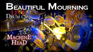 MACHINE HEAD: &quot;Beautiful Mourning&quot; - Live Drum Cam 2020 by Matt Alston
