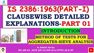 IS 2386(Part I) Code Explanation|Aggregates Particle Shape & Size Tests|Sampling|Sieve Analysis|P-01