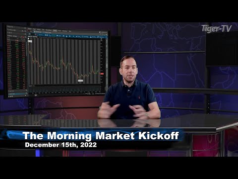 December 15th The Morning Market Kickoff with Tommy O'Brien on TFNN - 2022
