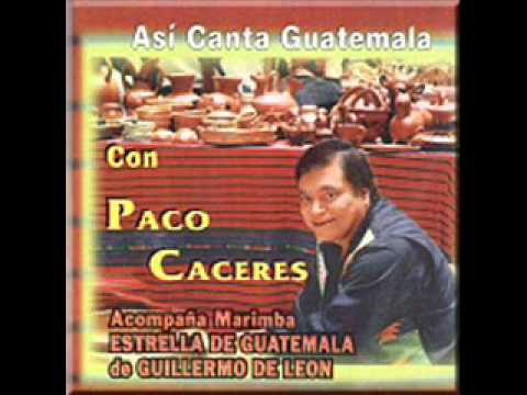 Paco Caceres - EL GRITO (Yo soy puro guatemalteco).wmv