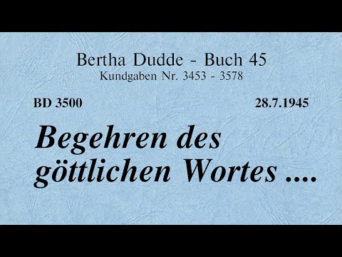 BD 3500 - BEGEHREN DES GÖTTLICHEN WORTES ....