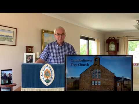 Campbeltown Free Church. Sunday 7th June 2020. Worship led by Rodger Crooks: John 18 verses 1 to14.