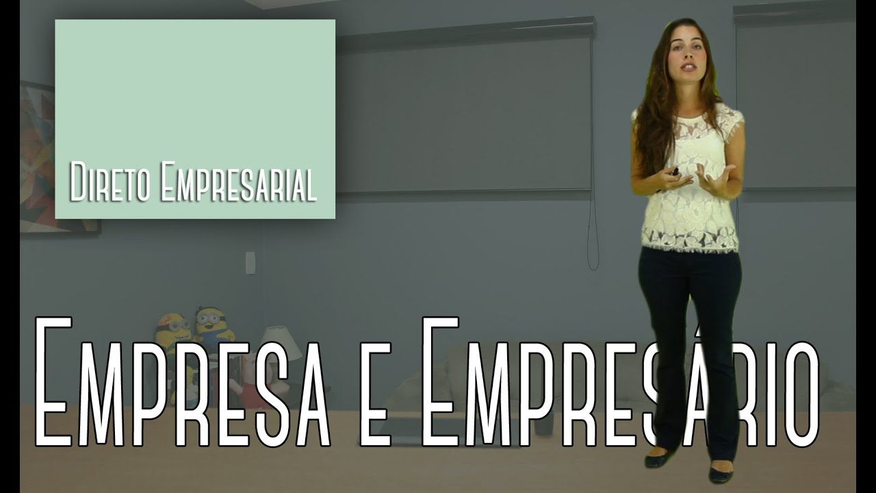 Direito Empresarial #01 - Empresa e Empresário