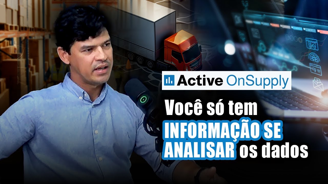 Como ELIMINAR O RETRABALHO DA LOGÍSTICA e ter mais CONFIANÇA nos processos com o Active OnSupply?