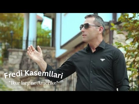 “ Ikur Larg Ne Amerike” - Fredi kasemllari (Official Video)