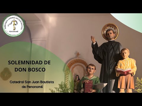 MISA DE ACCIÓN DE GRACIAS EN HONOR A SAN JUAN BOSCO