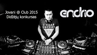 Endrio - Jovani @ Club Konkursas 2015 Mini-Mix