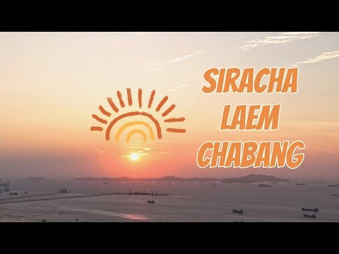 🚶‍♂️ Sriracha Laem Chabang Thailand 🇹🇭 | Walking Tour & Drone Views 🌅
