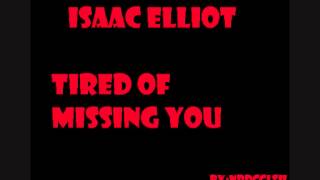 Isac Elliot - Tired of missing you