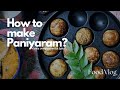 Is Paniyaram A Different Version Of Kerala Unniyappam