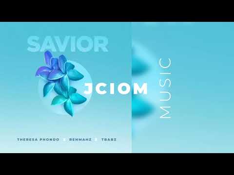 Theresa Phondo x Rehmahz x Tbabz - Savior