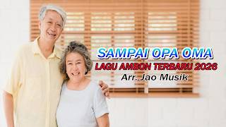 Download lagu SAMPAI OPA OMA – Lagu Ambon Terbaru 2026 | Romantis & Bikin Baper | JAO MUSIK #lagubaper #laguambon mp3 Download lagu SAMPAI OPA OMA – Lagu Ambon Terbaru 2026 | Romantis & Bikin Baper | JAO MUSIK #lagubaper #laguambon mp3
