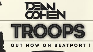 Dean Cohen - Troops (Original Mix)