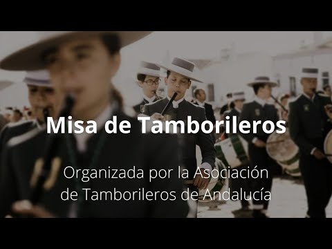 EN DIRECTO | Misa de Tamborileros - Asoc. Cultural de Tamborileros de Andalucía