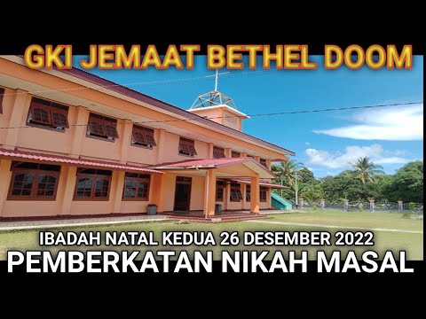 GKI Jemaat Bethel Doom Ibadah Natal Kedua 26 Desember 2022 Pemberkatan Nikah Masal