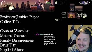 Prof Jimbles plays Coffee Talk: Episode 5 - Last Call! Get Your Drinks!