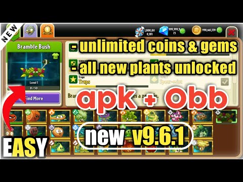 Plants vs zombies 2 APK + OBB 9.6.1 | Unlock EveryThing |  new Bramble Bush plant | pvz2 mod hack