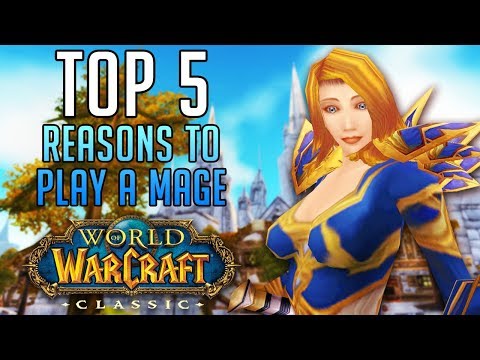 Top 5 Reasons to Play a MAGE in Classic World of Warcraft