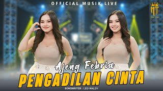 Download lagu Pengadilan Cinta - Ajeng Febria ( Music Live) mp3