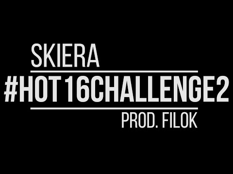Skiera - #hot16challenge2 (prod. Filok)